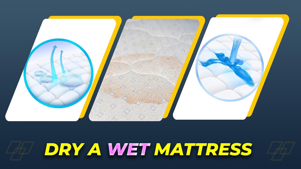 How to Dry a Wet Mattress